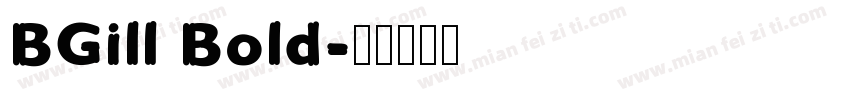 BGill Bold字体转换
